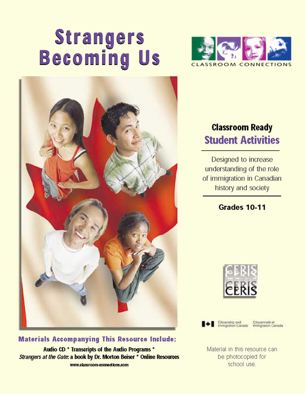 Strangers Becoming Us (Grades 10-11): An exploration of what immigration means, its role in the development of Canada and how it benefits us all as Canadians.